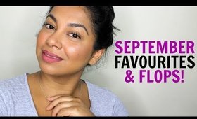 SEPTEMBER 2017 FAVOURITES & FLOPS! | MissBeautyAdikt