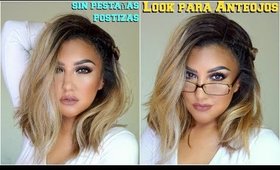 Maquillaje SIN pestañas  para ANTEOJOS / Makeup for Glasses no lashes | auroramakeup