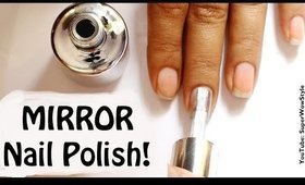 Mirror Nail Polish_ (Indian Fashion/ Beauty Blogger)_ superwowstyle Prachi