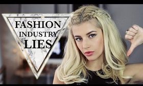 Biggest Lies & Problems of The Fashion Industry