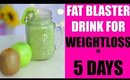 Fat Blaster Drink Lose Weight In 5 DAYS |SuperPrincessjo