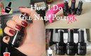 How I Do Gel Nail Polish- With @Madam_Glam