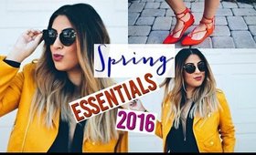 Spring Fashion Essentials & Must Haves 2016