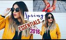 Spring Fashion Essentials & Must Haves 2016