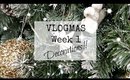 VLOGMAS Week 1 : Decorations and giggles