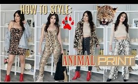 HOW TO STYLE: ANIMAL PRINT (SNAKE & LEOPARD PRINT) OUTFIT IDEAS