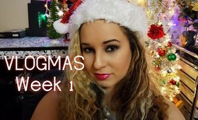 Vlogmas Week 1