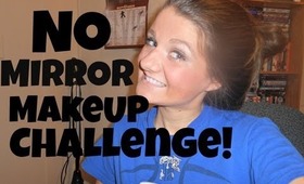 No Mirror Makeup Challenge!