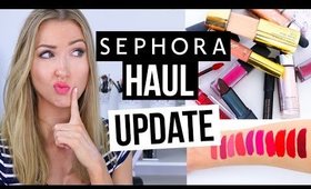 SEPHORA HAUL UPDATE || What Worked & What DIDN'T