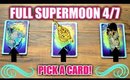 🌕 URGENT FULL MOON 4/7 MESSAGE 🔮🌕 SUPERMOON IN LIBRA PICK A CARD 🌕