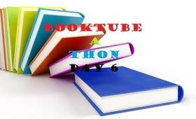 Booktube-A-Thon Day 6
