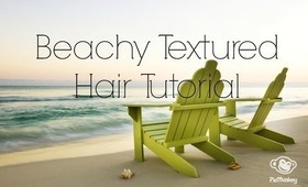 ☀Another Textured Beach Hair Tutorial...☀