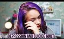 DEPRESSION, SUICIDE AND GUILT