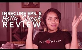 Insecure S2 Eps. 5 Hella Shook Review | @InsecureHBO @Jouelzy