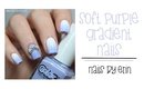 Soft Purple Gradient Nails | NailsByErin