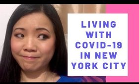 Coping with Covid-19 in New York City & Update