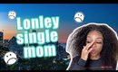 EXPOSING MYSELF| Learning to be alone as a single mother|sharee love