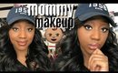 Mommy Makeup Routine