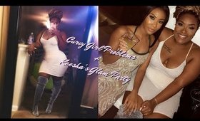 Curvy Girl Problems + Keesha's Glam Party