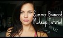 Summer Bronze Glow Makeup Tutorial