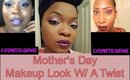 MOTHER'S DAY MAKEUP LOOK W/ A TWIST (COLLAB)