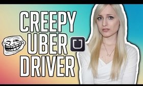 CREEPY UBER DRIVER STORY