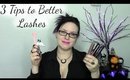 3 Great Tips to Better Lashes