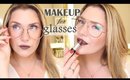 Makeup For Glasses (Over 30)