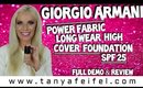 Giorgio Armani | Power Fabric Long Wear High Cover Foundation SPF 25 | Full Demo | Tanya Feifel