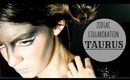 TAURUS (Zodiac Collaboration / Theatrical)