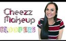 CheezzMakeup Bloopers - நான் பண்ண அட்டகாசம் & சொதப்பல்கள்