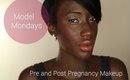 Model Mondays| Fresh Pre and Post Pregnany Makeup Look