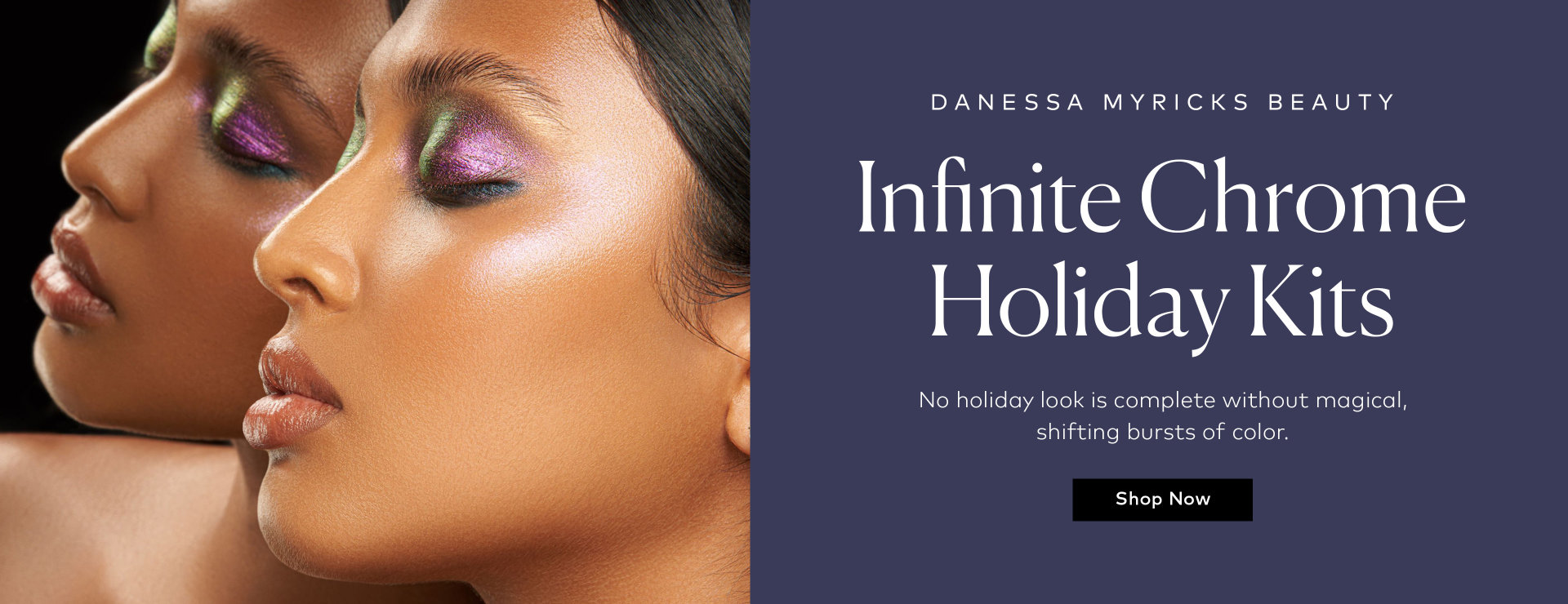 Shop the Danessa Myricks Beauty Infinite Chrome Holiday Kits on Beautylish.com! 