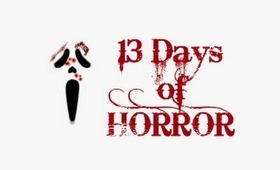 13 Days of Horror - Horror Movie Countdown - Number 13....