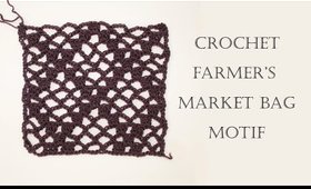 How To Crochet Farmer's Market Bag | Motif