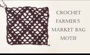 How To Crochet Farmer's Market Bag | Motif