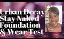 Urban Decay Stay Naked Foundation Review & Wear Test