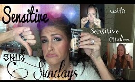 Sensitive Skin Sundays