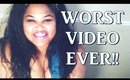 WORST VIDEO EVER! | MiABrownBeauty