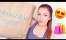 PRIMARK HAUL MARCH 2017 & TRY-ON