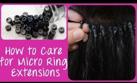 How to Care for Micro Ring Cold Fusion Hair Extensions | Instant Beauty ♡