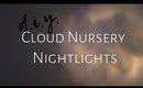 Easy D.I.Y. Nursery Cloud Nightlights