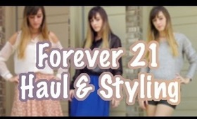 ♡ FOREVER 21 HAUL/STYLING ♡