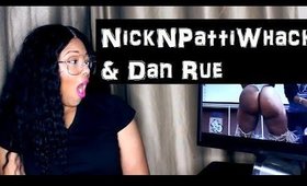 NickNPattiWhack & Dan Rue "That's The One" Feat.Hasizzle(WSHH Exclusive)reaction