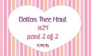 Dollar Tree Haul #24 | Part 2 of 2 | July 19, 2015 [PrettyThingsRock]