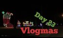 Off work early!!! VLOGMAS Day 23