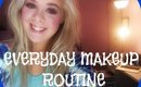 MY EVERYDAY MAKEUP ROUTINE!!!