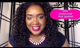 M.I.A.: Undercover Diva Update!