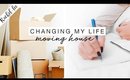 Changing My Life & Creating A Fresh Start - Moving House