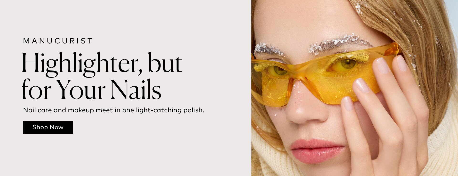 There’s a new way to highlight your nails. Manucurist's Active™ Shine Icy leaves behind a milky, iridescent veil while beetroot extract, AHAs, and hexanal help strengthen, smooth, and revive the look of dull nails. Shop it here at Beautylish.com